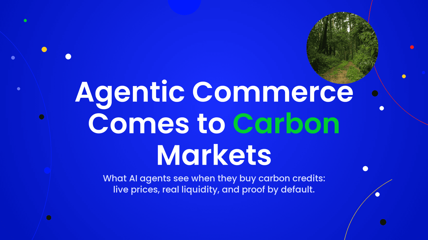 Agentic Commerce Comes to Carbon Markets: What AI Agents See When They Buy Carbon Credits