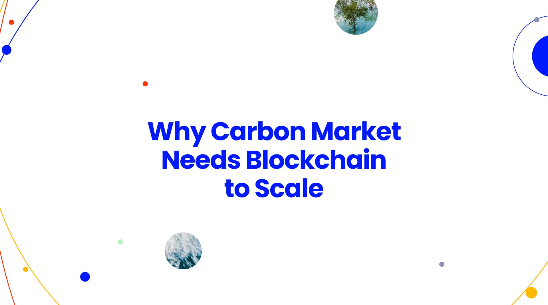 Building with Blockchain in the Carbon Market — Part 1