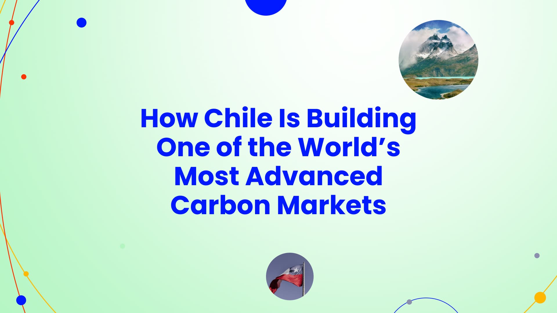 Chilean Carbon Market: Green Tax, Offsets and the Voluntary Program