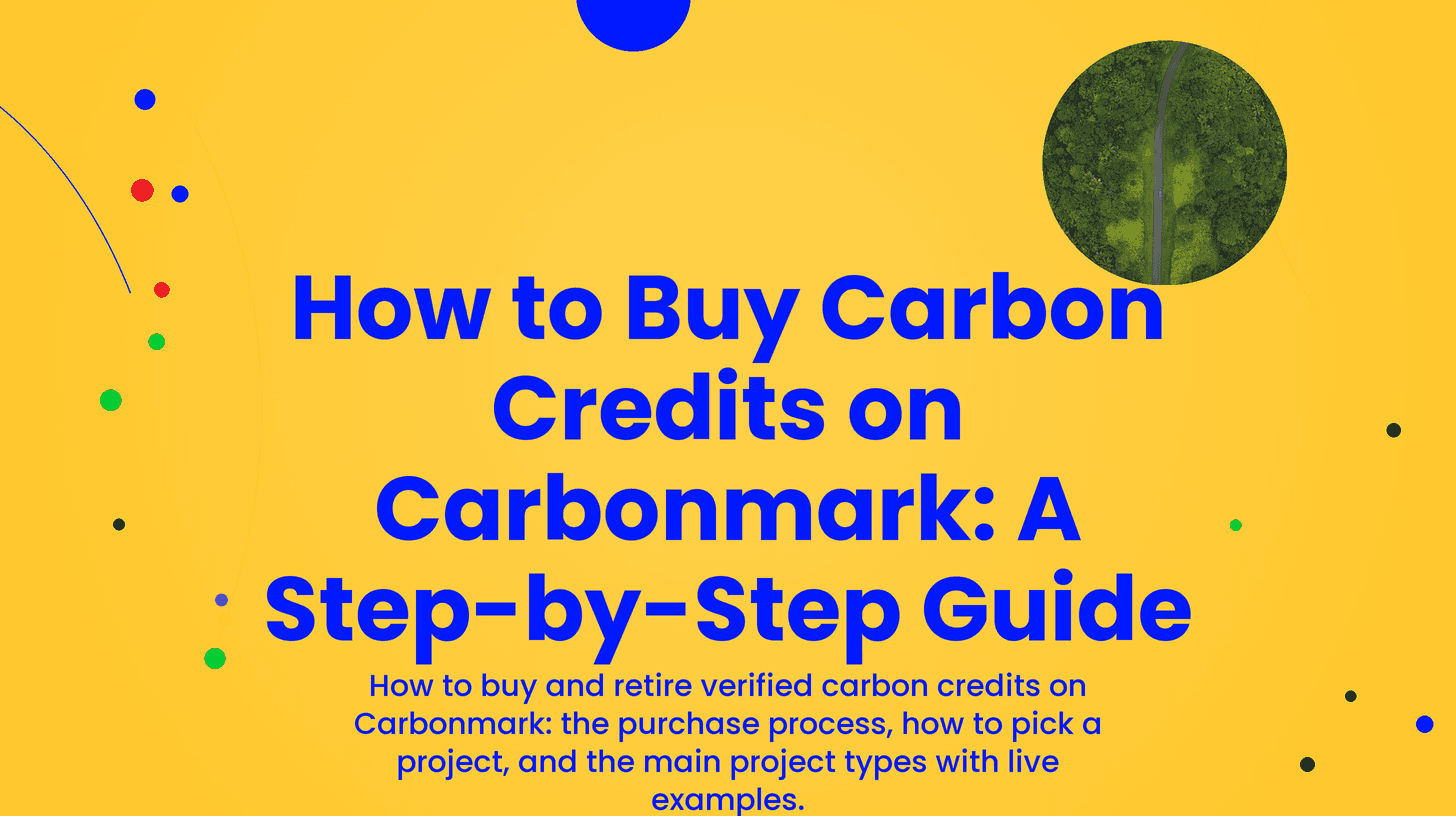 How to Buy Carbon Credits on Carbonmark: A Step-by-Step Guide