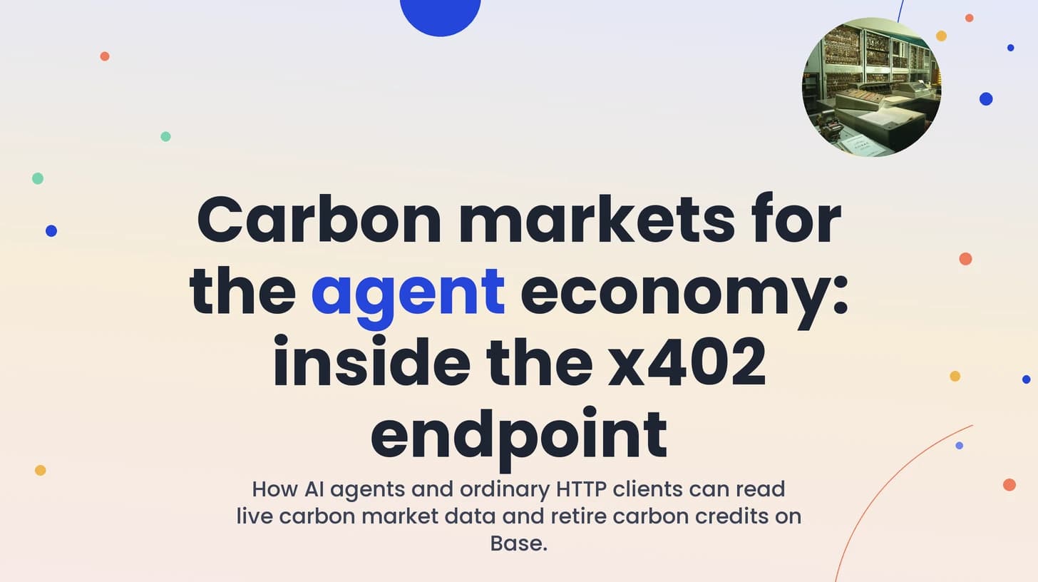 Carbon Markets for the Agent Economy: Inside the x402 Endpoint